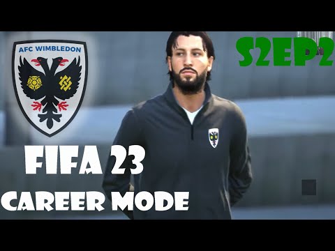 FIFA 23 AFC WIMBLEDON RTG CAREER MODE S2E02 - SEASON BEGINS!!
