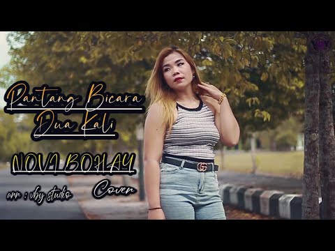 PANTANG BICARA DUA KALI - COVER BY NOVI BOHAY (Official Video)