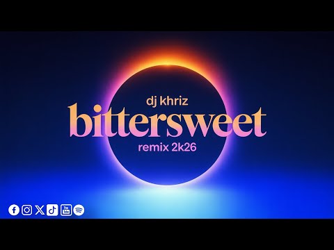 BITTERSWEET (REMIX 2K26) - Madison Beer - DJ Khriz