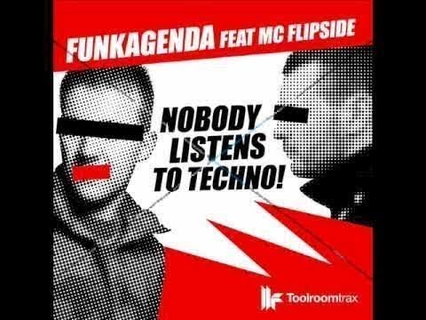 Funkagenda - Nobody Listens To Techno (Original Club Mix)