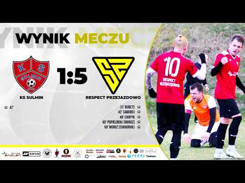 KS Sulmin - Respect Przejazdowo 1:5 (skrót meczu)