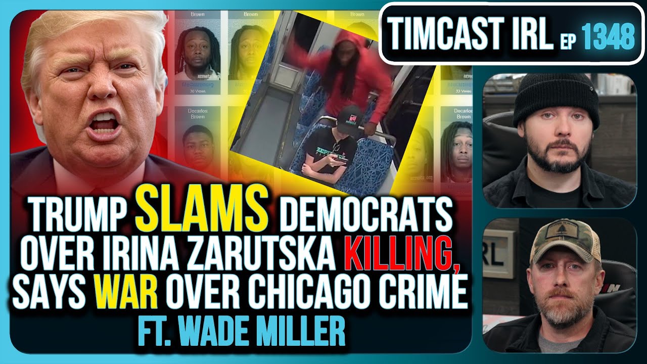 Trump SLAMS Democrats Over Irina Zarutska Killing, Says WAR Over Chicago Crime | Timcast IRL