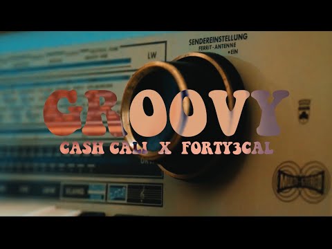Groovy - Ca$hCali x Forty3Cal (Official Music Video)