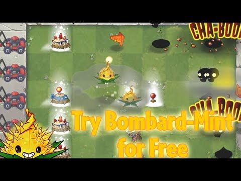 Plants vs. Zombies 2 - Try Bombard-Mint for Free