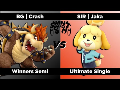 Saint Smash #8 - Winners Semi - BG | Crash (Bowser) Vs. SIR | Jaka (Isabelle)