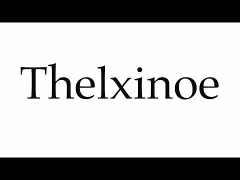 How to Pronounce Thelxinoe