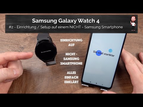Samsung Galaxy Watch 4 / Watch4 | #2 - Einrichtung / Setup auf einem NICHT - Samsung Smartphone