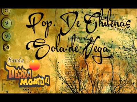 Pop Chilenas Sola de Vega - Banda Tierra Mojada