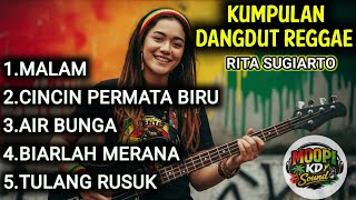 Download lagu KUMPULAN DANGDUT REGGAE RITA SUGIARTO TERPOPULER | MALAM, CINCIN PERMATA BIRU | MOOPI KD SOUND mp3