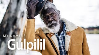 My Name Is Gulpilil - Official Trailer