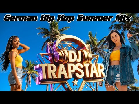 GERMAN RAP HIPHOP Summer Mix Bonez MC Juju  Apache 207 RAF CAMORA  Bausa SIRA badchieff