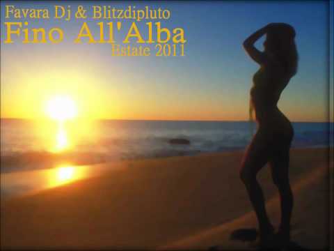 Favara Dj & BlitzDiPluto-Fino All'Alba