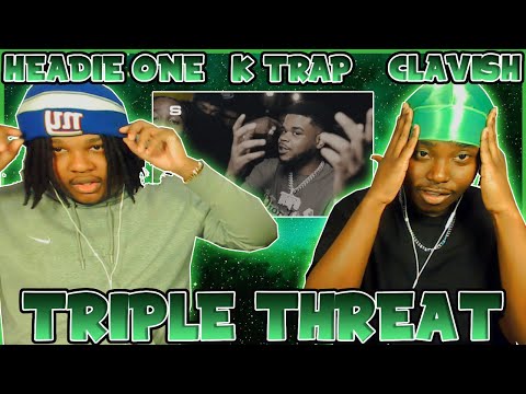 3 OF THE BEST ON ONE SONG!!!! BLOODLINE Reacts to CLAVISH X HEADIE ONE X K-TRAP - TRIPLE THREAT