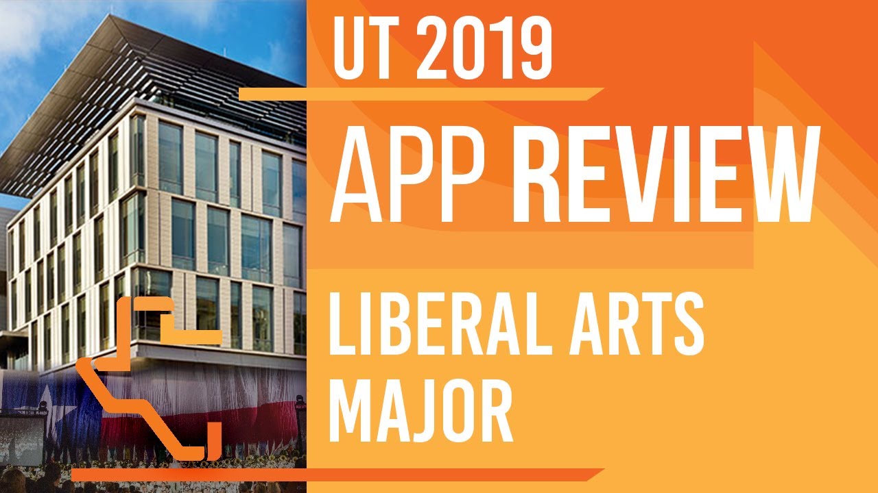 [UT Admissions 2019] Applicant Reviews - Liberal Arts Major