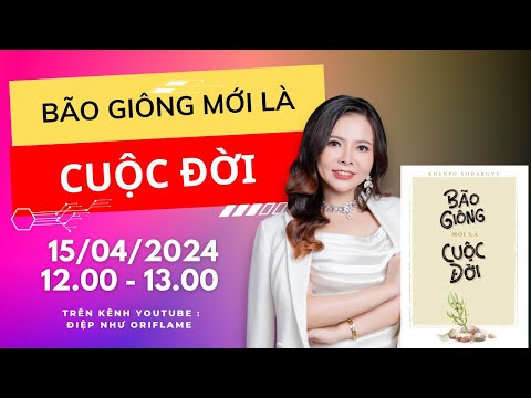 BÃO GIÔNG MỚI LÀ CUỘC ĐỜI - Điệp Như đọc