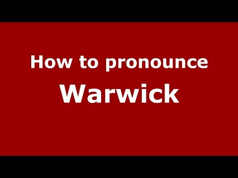 How to pronounce Warwick (American English/US) - PronounceNames.com