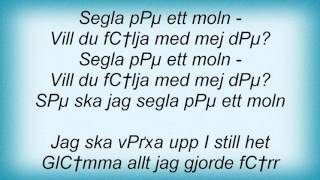 17372 Per Gessle - Segla PГҐ Ett Moln Lyrics