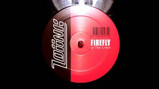Firefly - Is The Limit (Dopey Clay Remix) 1999