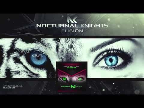 Awii & R.E.L.O.A.D. - Blame Me