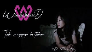 Download lagu WISH BAND - Tak Sanggup Bertahan  Video Klip Musik mp3