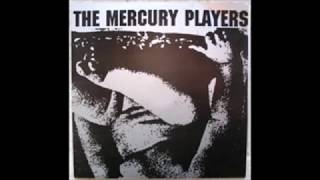 The Mercury Players – Hollywood Or Bust / Art Rock Takes A Holiday 7’’ (1992)