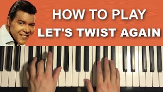 Chubby Checker - Let's Twist Again (Piano Tutorial Lesson)