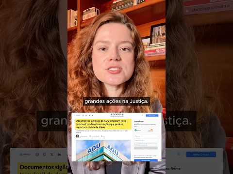 Documentos sigilosos da AGU sinalizam risco ‘provável’ de derrota em ações