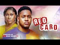 RED CARD Uche Jombo Clinton Joshua Nigerian Movies 2025 Latest Full Movies