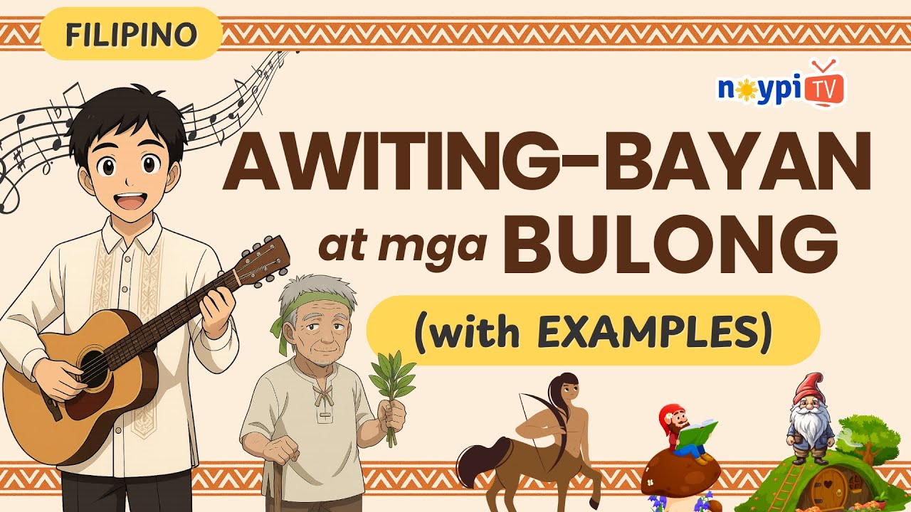 Awiting Bayan at mga Bulong - Kahulugan, Uri, at Halimbawa | NoypiTV