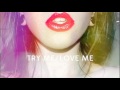 Try Me/Love Me - I Am Self Loathing 