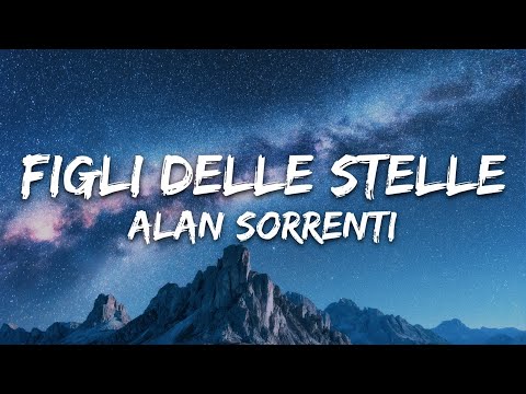 Alan Sorrenti - Figli Delle Stelle (Testo/Lyrics)