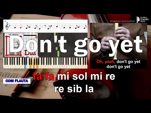 Don't go yet Camila Cabello Notas Flauta Acordes Guitarra Piano Educação Musical José Galvão CVG