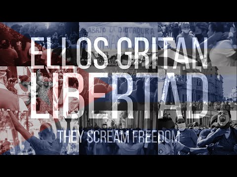 ELLOS GRITAN LIBERTAD (THEY SCREAM FREEDOM)