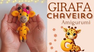 GIRAFA amigurumi de crochê chaveiro (passo a passo)