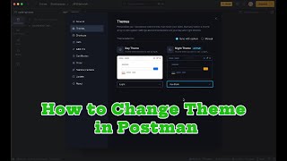 How to change theme in Postman