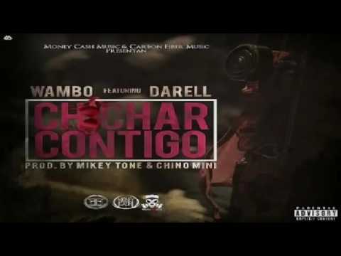 Wambo El MafiaBoy Ft  Darell   Chichar Contigo