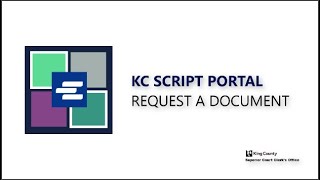 KC Script Portal - Requesting a Document