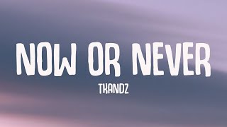 Download lagu TKANDZ - Now Or Never (Lyrics) | If I could do it then why can't you tiktok mp3