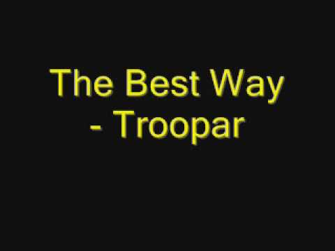 The Best Way-Trooper