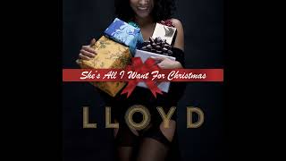 Lloyd - She's All I Want For Christmas (slowed + reverb)