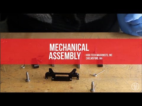 Mechanical Assembly - High Tech Machinists, INC