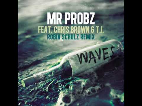 Mr Probz - Waves Remix Feat. Chris Brown  ( Chris Brown Only )