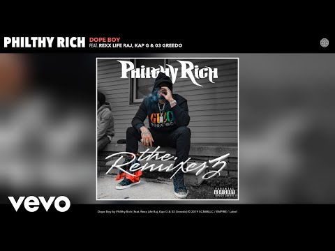 Philthy Rich - Dope Boy (Remix) (Audio) Remix ft. Rexx Life Raj, Kap G, 03 Greedo