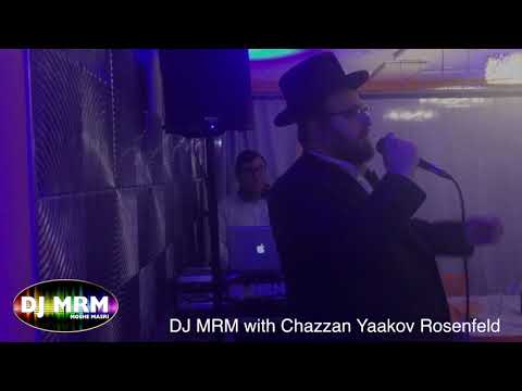 DJ MRM with Chazzan Yaakov Rosenfeld