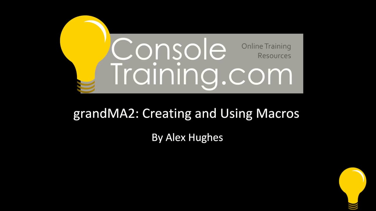 grandMA2: Creating and Using Macros