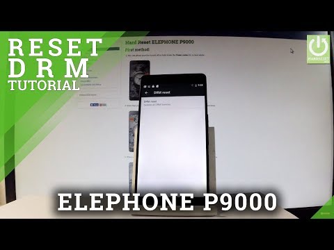 How to RESET DRM on ELEPHONE P9000 - Restore DRM Licenses