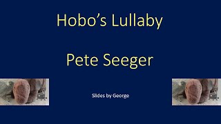 Pete Seeger   Hobo&#39;s Lullaby   karaoke