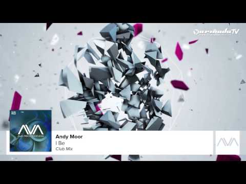 Andy Moor - I Be (Club Mix)