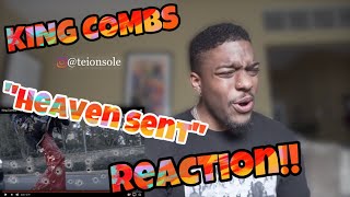 King Combs &quot;Heaven Sent&quot; REACTION!!