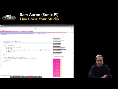 Sam Aaron (Sonic Pi) – Live Code your Studio